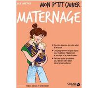 Mon p'tit cahier - Maternage Julie Martory (Auteur)