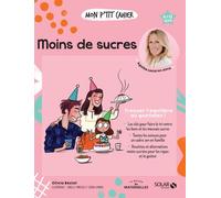 Olivia Beziat – Mon p'tit cahier Moins de sucre – 4/12 ans – broché