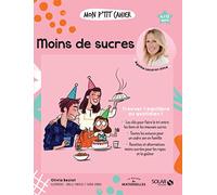 Olivia Beziat – Mon p'tit cahier Moins de sucre – 4/12 ans – broché