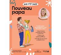 Mon p'tit cahier Nouveau papa - NEW: 9 mois pour se préparer à ce nouveau rôle !