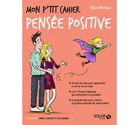 Mon p'tit cahier Pensée positive