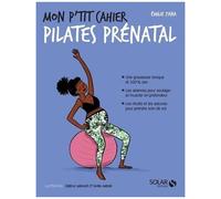 Mon P'tit Cahier Pilates Prénatal