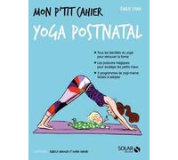Mon P'tit Cahier Yoga Post-Natal