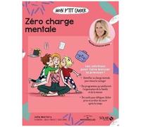 Julie Martory – Mon p'tit cahier Zéro charge mentale – Illustrations Isabelle Maroger, Djoïna Amrani