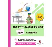 Mon P'tit Carnet de Bord MEMO du ménage - spécial étudiant: 24 check-lists hebdomadaires prêtes à l'emploi : to-do lists de tâches ménagères avec ... d'un appartement en solo soit fait facilement