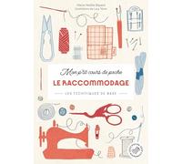 Mon p'tit cours de poche - Le raccommodage Les techniques de base - Marie-Noëlle Bayard - Marabout - Poche - Guide