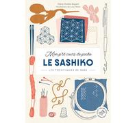 Mon p'tit cours de poche - Le Sashiko: Les techniques de base