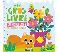 Mon P'tit Hemma - Mon gros livre du printemps - Gommettes et coloriages - Printemps - Gommettes - coloriages - 3 ans