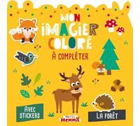 Mon Imagier Coloré À Compléter La Forêt - Avec Stickers