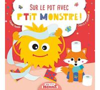 Mon P'tit Hemma - Sur le pot avec P'tit Monstre ! - Album - Dès 2 ans
