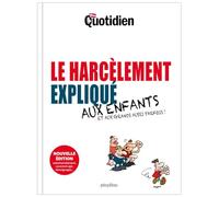 Mon Quotidien - Le harcèlement expliqué aux enfants - Nouvelle édition 2026