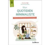 Mon quotidien minimaliste Ophélie Bel (Auteur)