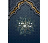 Mon Ramadan en Lumière - Journal spirituel et planificateur de 30 jours pour vivre un mois de paix, de gratitude et d’intentions: Carnet guidé du ... tracker, menus, gratitudes et réflexions.