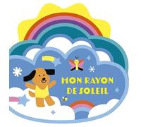 Mon rayon de soleil - Livre tout-carton avec de la feutrine à toucher et un vernis pailleté - Un livre pour dire je t'aime - À partir de 6 mois