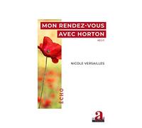 Mon rendez-vous avec Horton: Récit