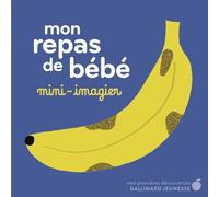 Mon repas de bébé: Mini-imagier