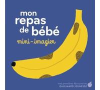 Mon repas de bébé: Mini-imagier