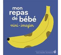 Amélie Falière – Mon repas de bébé : Mini-imagier – Cartonné