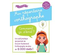 Mon répertoire d'orthographe - Comment ça s'écrit ? du CP au CM2 - Collectif - Larousse - broché - Scolaire / Universitaire