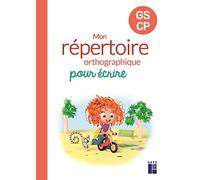 Mon répertoire orthographique pour écrire GS - CP