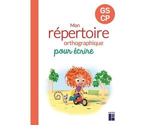 Mon répertoire orthographique pour écrire GS - CP
