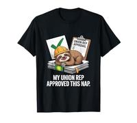 Mon représentant syndical a approuvé cette fête du travail de sieste T-Shirt
