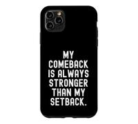 Mon Retour est Toujours Plus Fort Que Mon Revers Motivationnel Coque pour iPhone 11 Pro Max