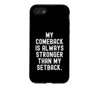 Mon Retour est Toujours Plus Fort Que Mon Revers Motivationnel Coque pour iPhone SE (2020) / 7/8