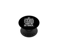 Mon Retour est Toujours Plus Fort Que Mon Revers Motivationnel PopSockets PopGrip Adhésif