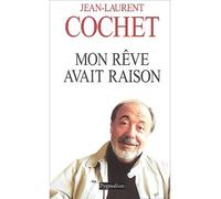Mon rêve avait raison - Jean-Laurent Cochet - Pygmalion - broché - Théâtre