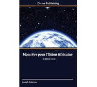 Mon rêve pour l'Union Africaine