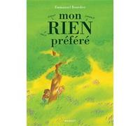 Mon rien préféré Emmanuel Bourdier (Auteur), François Ravard (Conception couverture ou illustration)