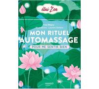 Mon rituel automassage Pour me sentir bien - Yves Bligny - Mango - Boîte ou accessoire - Jeux livres objets