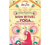 Mon rituel Yoga: Pour me sentir bien