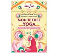 Mon rituel Yoga: Pour me sentir bien