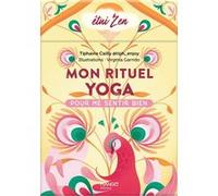 Mon rituel Yoga Tiphaine Cailly (Auteur), Virginia Garrido Millan (Illustration)