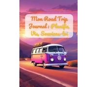 Mon Road Trip Journal: Carnet à compléter pour voyageurs en van, camping-car ou caravane