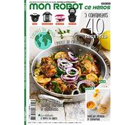 MON ROBOT CE HÉROS N°33 CUISINE DU MONDE : COOKEO, MULTICUISEUR LIDL, CAKE FACTORY, EXTRA CRISP
