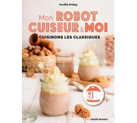 Mon robot cuiseur et moi, Cuisinons les classiques