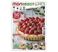 Mon Robot & Moi 84 Printemps 2025, 50 Recettes Sucrées et Salées