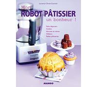 MON ROBOT PATISISSIER, UN BONHEUR !