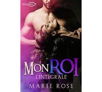 Mon Roi Intégrale - Marie Rose - Shingfoo - broché - Roman