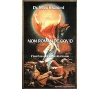 Mon Roman de Covid: L’aventure vers le monde nouveau