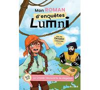 Mon roman d'enquêtes Lumni (9-11 ans) - La Grande Découverte de Magellan - Roman jeunesse - À partir de 9 ans