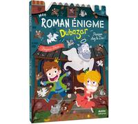 Mon roman enigme - le royaume dubazar - panique chez le duc