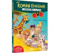 Mon roman énigme – Mission Animaux : Aventures dans la savane – Auzou