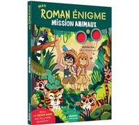 Mon roman enigme - mission animaux Celine Deregnaucourt (Auteur), Mathilde Paris (Auteur)