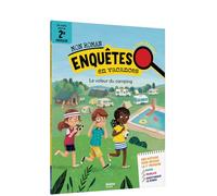 Mon roman enquêtes en vacances - En route vers la 2e primaire - Le voleur du camping