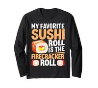 Mon Rouleau de Sushi préféré est Le Firecracker Roll Manche Longue