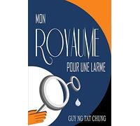 Mon Royaume Pour Une Larme